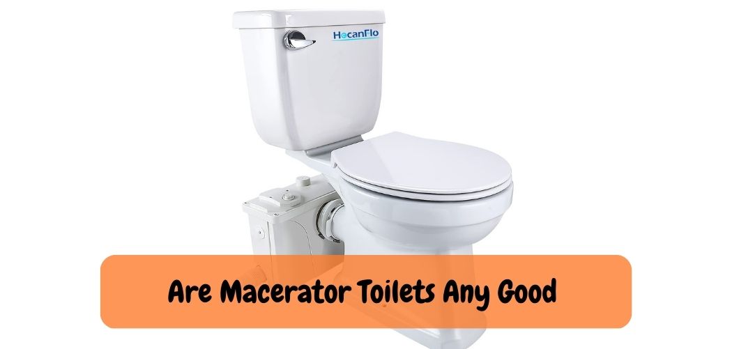 Can You Use Any Toilet With a Macerator?