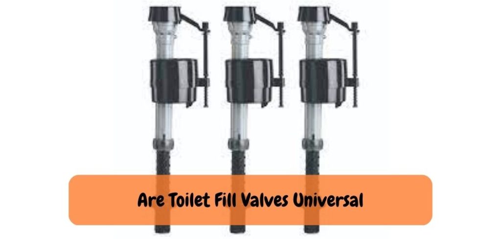 Are Toilet Fill Valves Universal 1