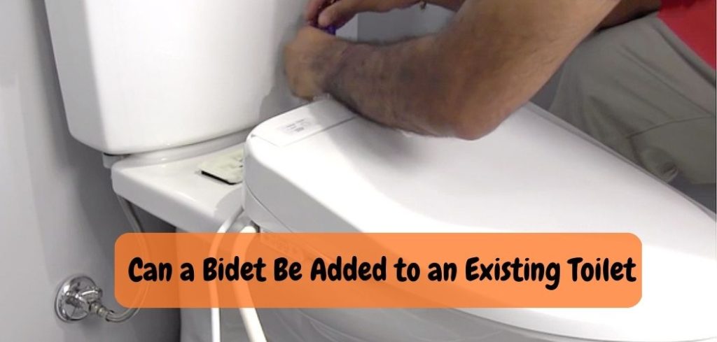 Can a Bidet Be Added to an Existing Toilet