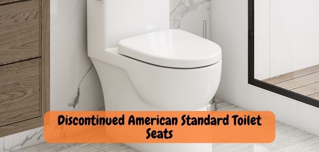 Discontinued American Standard Toilet Seats