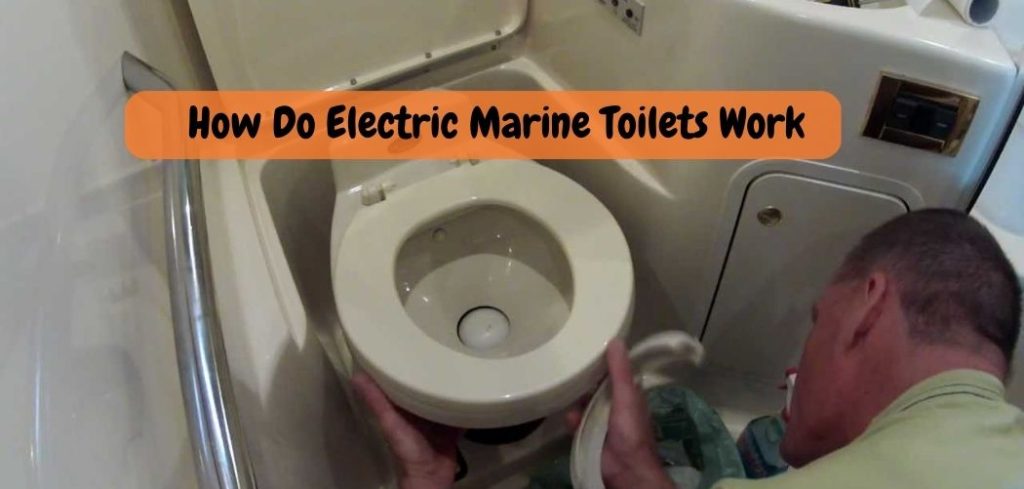 How Do Electric Marine Toilets Work