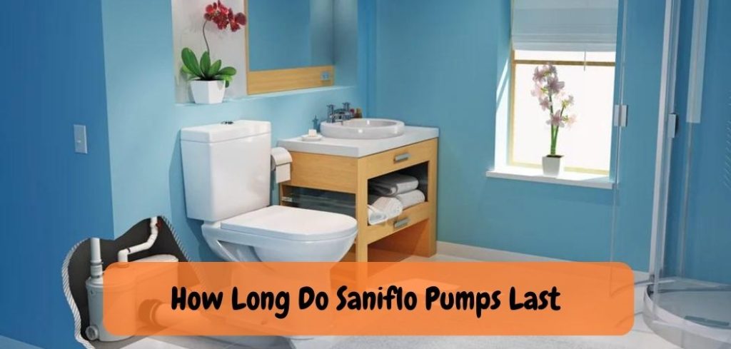 How Long Do Saniflo Pumps Last 2