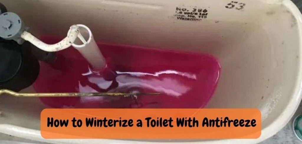 How to Winterize a Toilet With Antifreeze