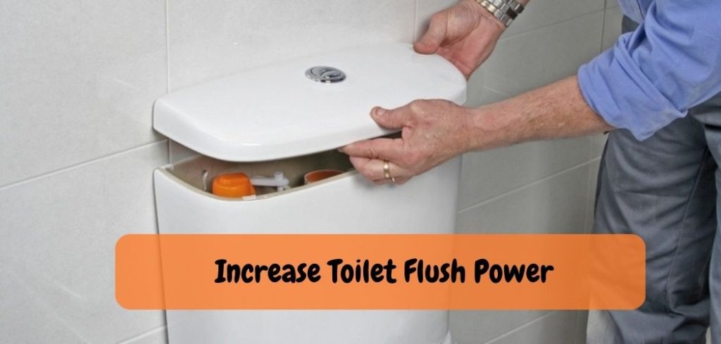 Increase Toilet Flush Power