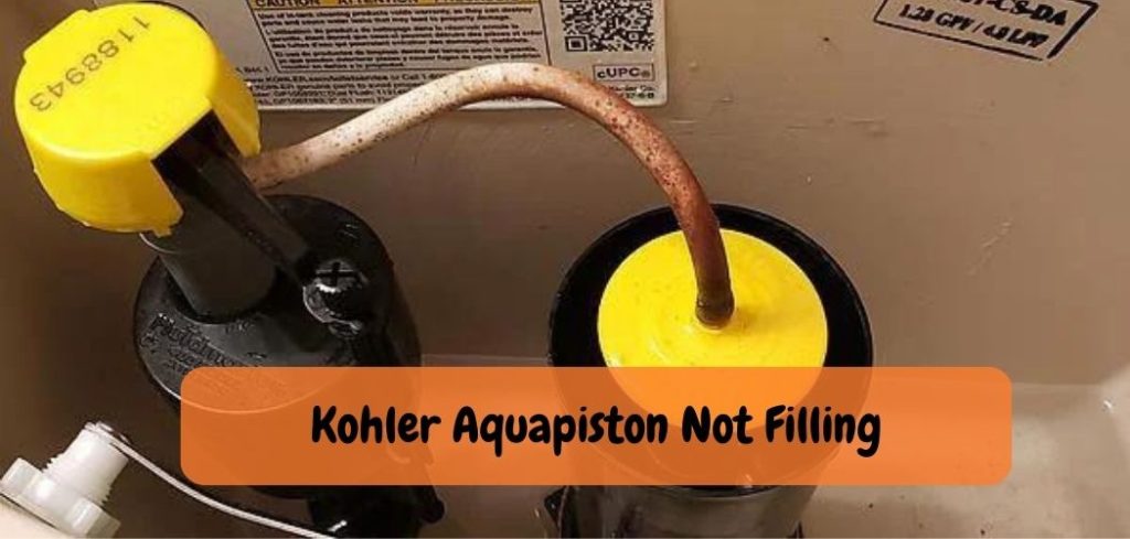 Kohler Aquapiston Not Filling