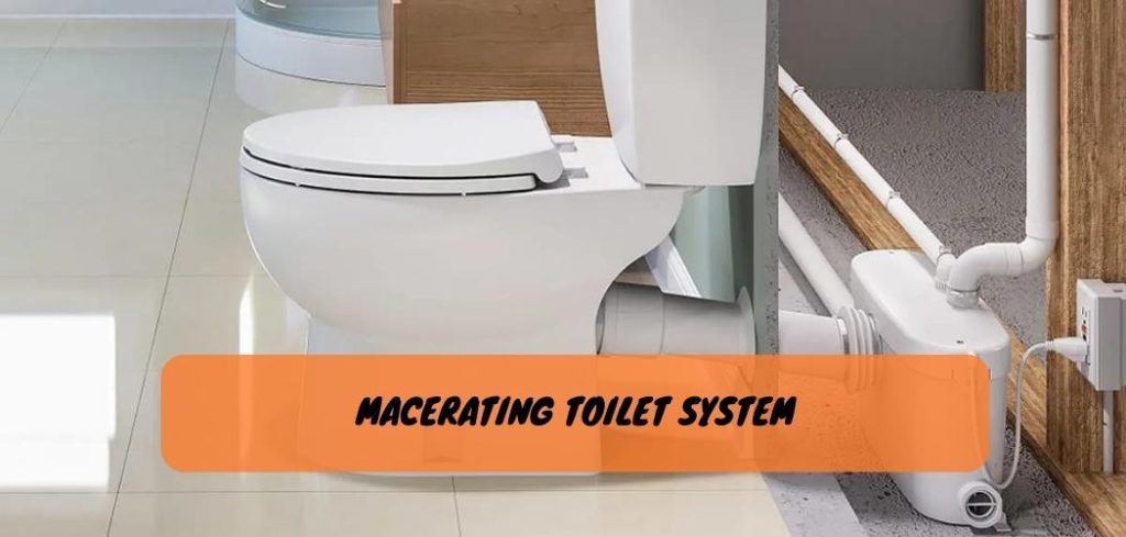 Macerating Toilet System 1