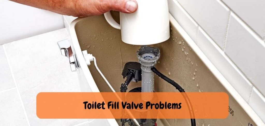 Toilet Fill Valve Problems 1
