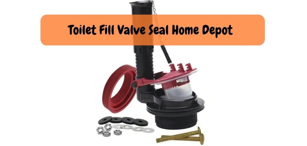 Toilet Fill Valve Seal Home Depot