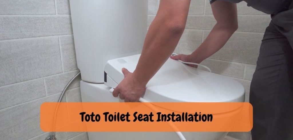 Toto Toilet Seat Installation