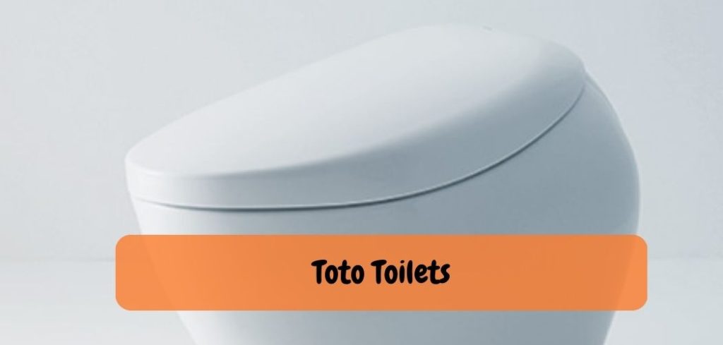 Toto Toilets