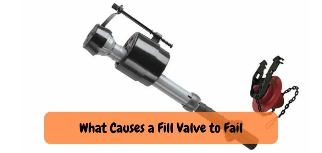 What Causes a Fill Valve to Fail