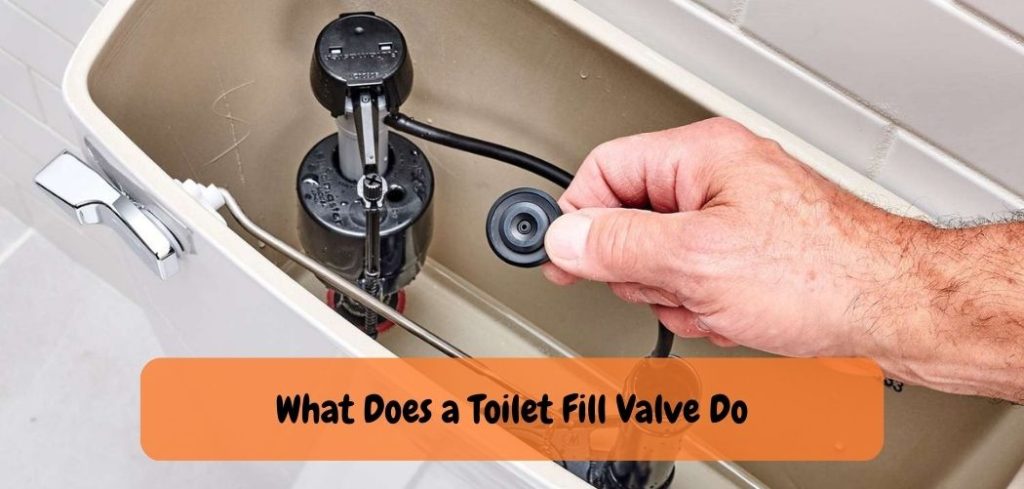 what-does-a-toilet-fill-valve-do-a-comprehensive-guide