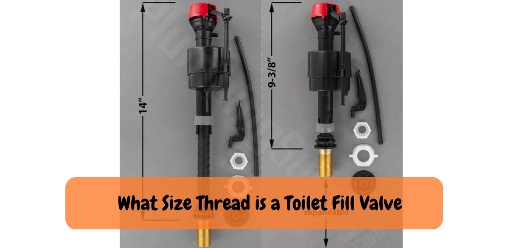 What Size Thread is a Toilet Fill Valve