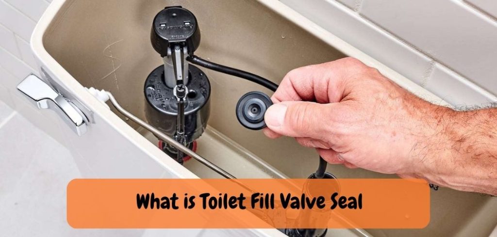 what-is-toilet-fill-valve-seal-explained-with-valuable-info