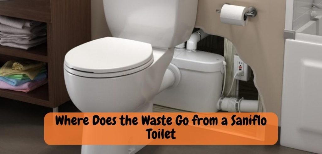 Where Does the Waste Go from a Saniflo Toilet 1
