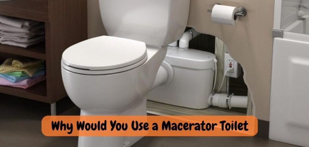 Why Would You Use a Macerator Toilet 5