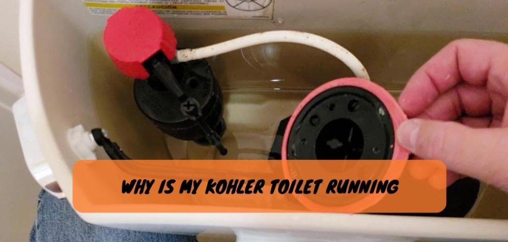 why-is-my-kohler-toilet-running-the-smart-solution