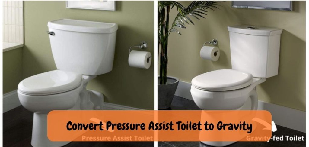 Convert Pressure Assist Toilet to Gravity