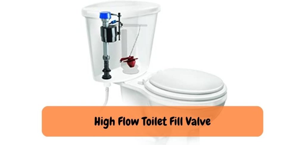 High Flow Toilet Fill Valve
