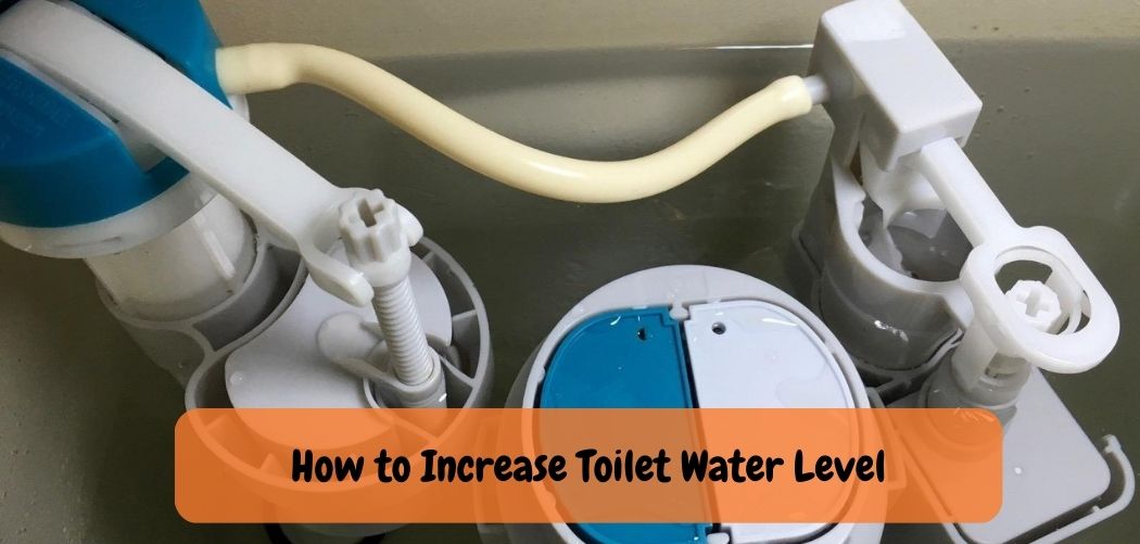 How to Increase the Pressure in the Toilet?