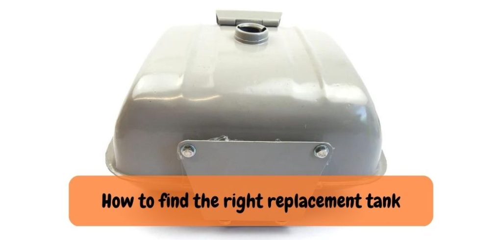 How to find the right replacement tank