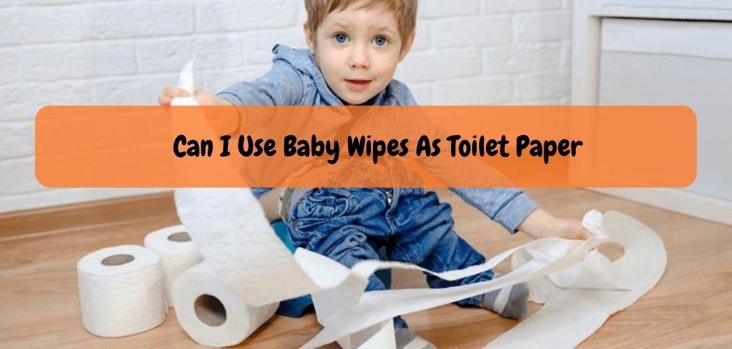 can-i-use-baby-wipes-as-toilet-paper