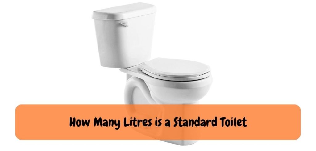 how-many-litres-is-a-standard-toilet