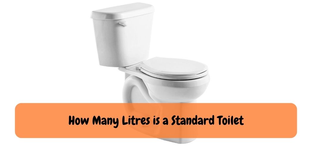 How Many Litres is a Standard Toilet