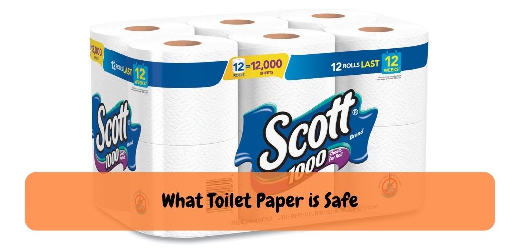What Toilet Paper is Safe