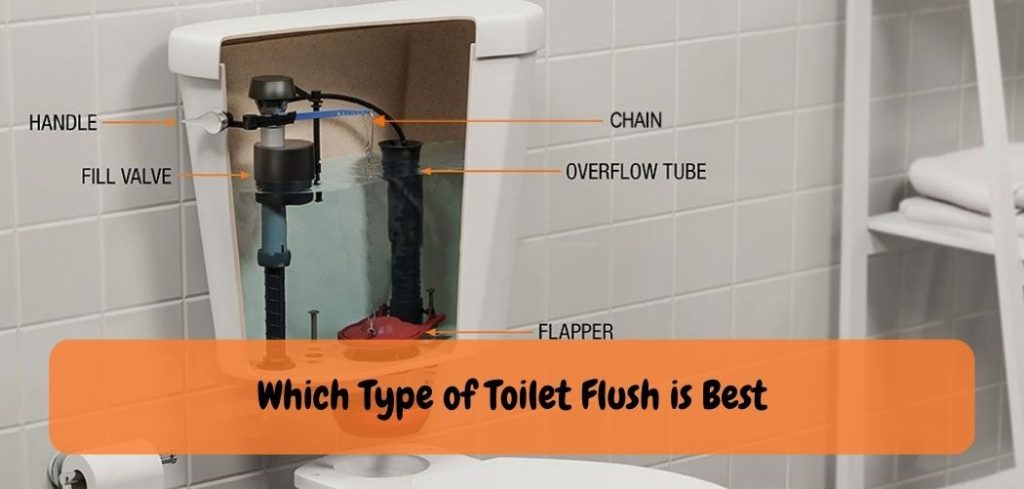Which Type of Toilet Flush is Best