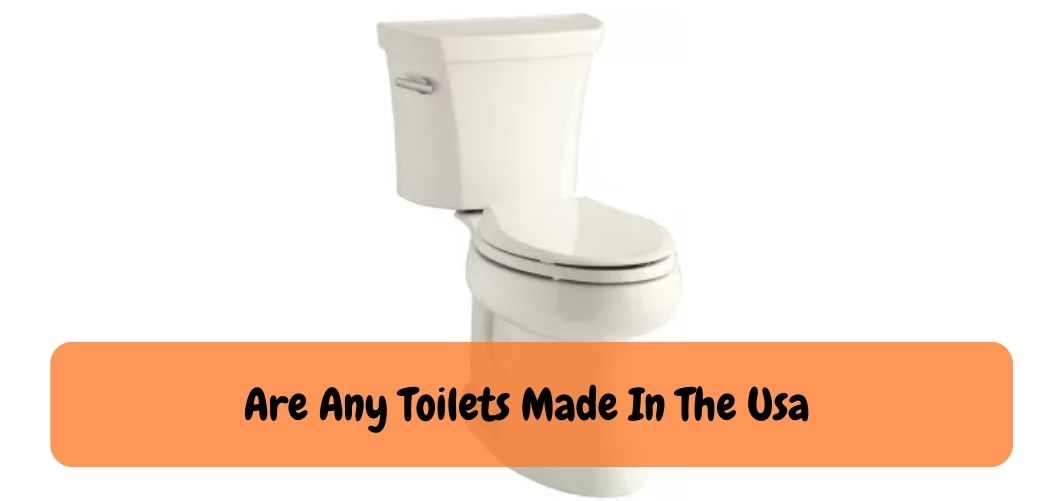 Are Any Toilets Made In The Usa
