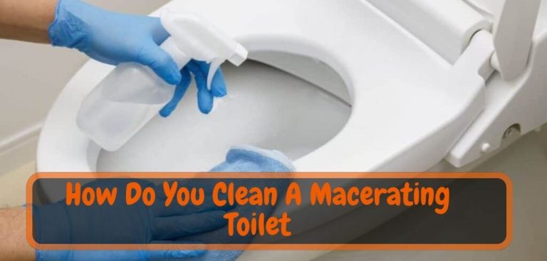 Maintaining Cleanliness: A Guide to Cleaning a Macerating Toilet?